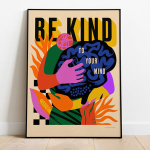 Be Kind (Limited Ed of 20)