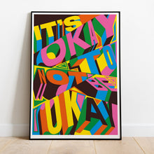 Load image into Gallery viewer, It's Okay Not To Be Okay
